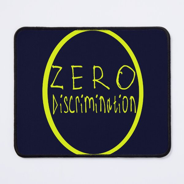 Item preview, Zero Discrimination designed and sold by kinpirks.