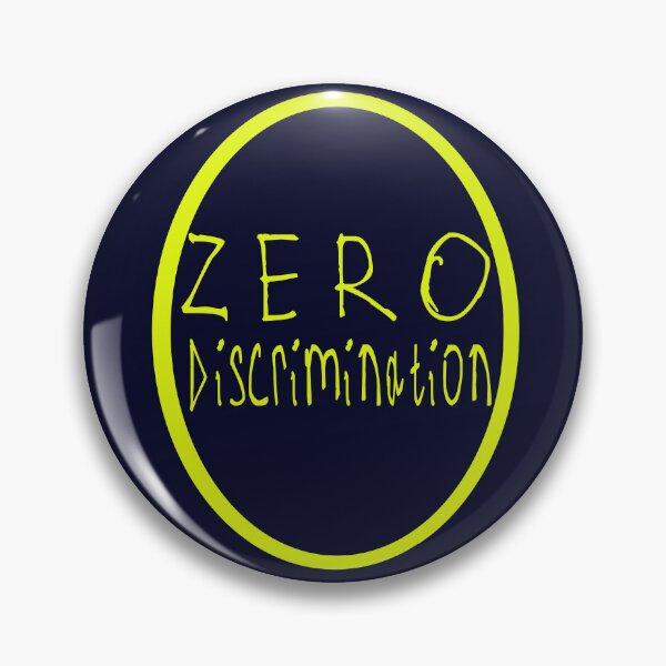 Item preview, Zero Discrimination designed and sold by kinpirks.