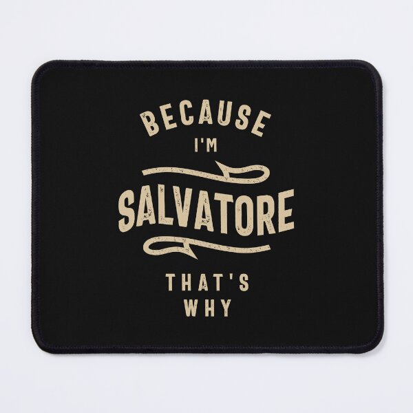 Item preview, Because I'm Salvatore That's Why designed and sold by cidolopez.