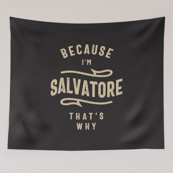 Item preview, Because I'm Salvatore That's Why designed and sold by cidolopez.