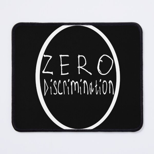 Item preview, Zero Discrimination designed and sold by kinpirks.