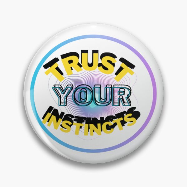 Item preview, Trust your instincts designed and sold by Emplan.