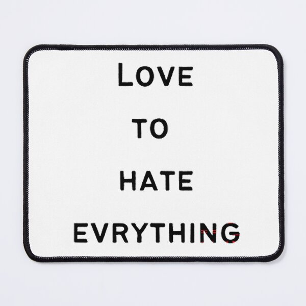 Item preview, love to hate evrything designed and sold by يا حبيبي ⭐⭐⭐⭐⭐.