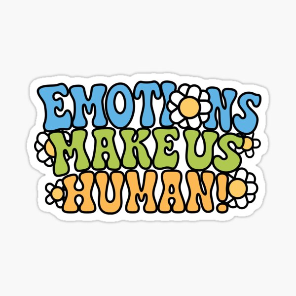 Emotions Make Us Human Merch & Gifts for Sale