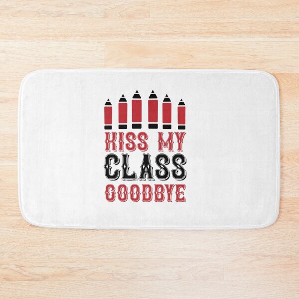 Item preview, KISS MY CLASS GOODBYE designed and sold by SticerOcean.