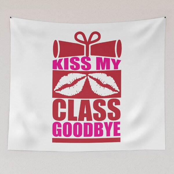 Item preview, KISS MY CLASS GOODBYE designed and sold by SticerOcean.