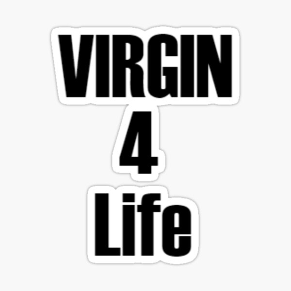 Item preview, virgin for life designed and sold by TheNitroFlame1.