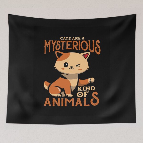 Item preview, Cats are Mysterious kind of Animals designed and sold by mturns57.