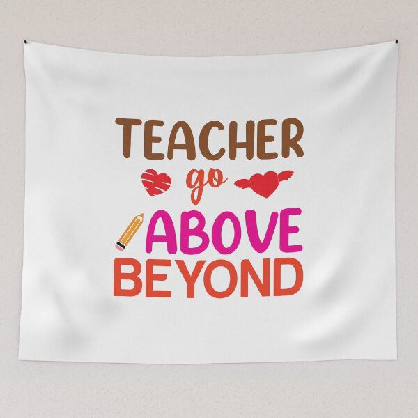 Item preview, TEACHER GO ABOVE BEYOND designed and sold by SticerOcean.