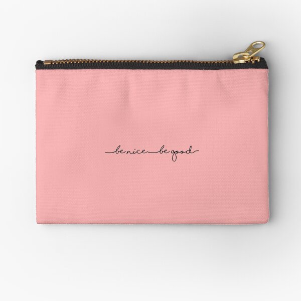 Be nice be good HS Zipper Pouch