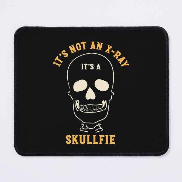 Item preview, Radiology Humor It's Not an X-ray It's a Skullfie designed and sold by whyitsme.