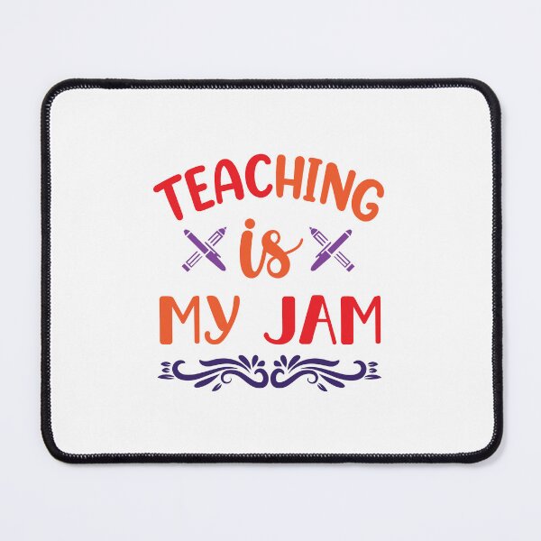 Item preview, TEACHING IS MY JAM designed and sold by SticerOcean.