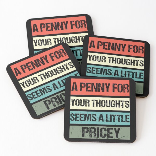 Item preview, Funny, Penny For Your Thoughts - Hilarious Cynical Sayings  designed and sold by Georgy09.