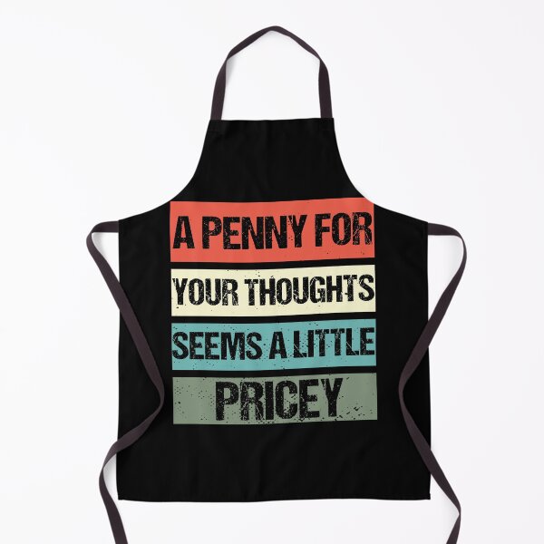 Item preview, Funny, Penny For Your Thoughts - Hilarious Cynical Sayings  designed and sold by Georgy09.
