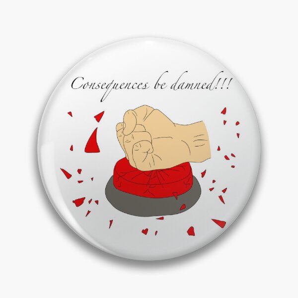 Item preview, Consequences damned designed and sold by Blondegroundhog.