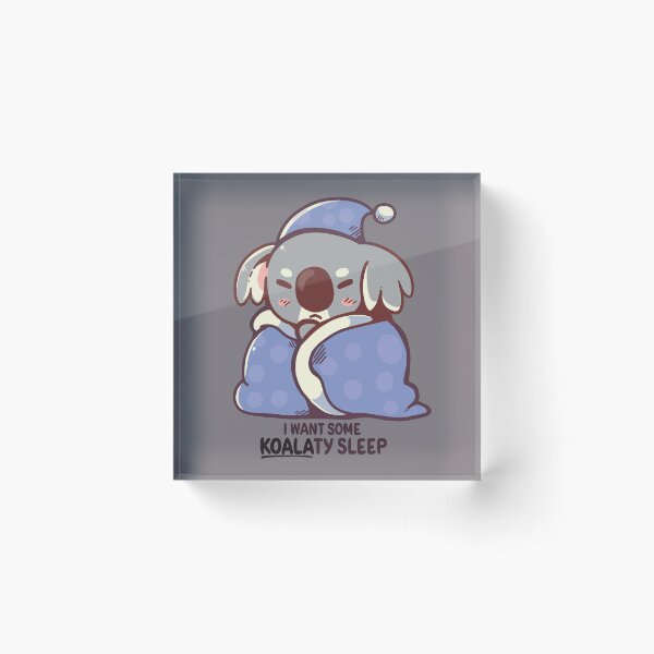 Item preview, I Want Some KOALAty Sleep designed and sold by TechraNova.