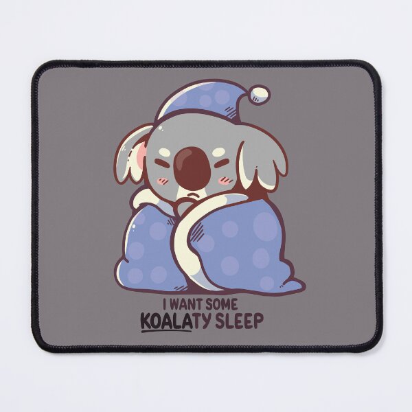 Item preview, I Want Some KOALAty Sleep designed and sold by TechraNova.