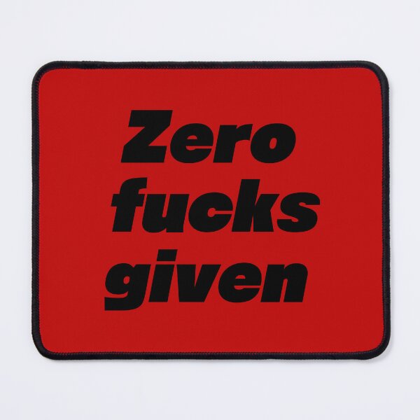 Item preview, Zero f***s given designed and sold by AlexHodder.