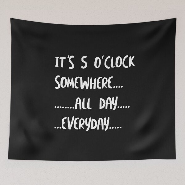 Item preview, Retirement It's 5 O'clock Somewhere All Day Everyday designed and sold by whyitsme.