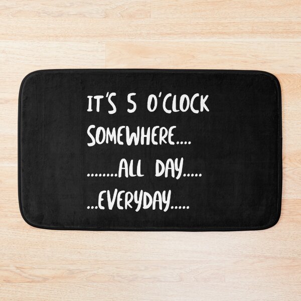 Item preview, Retirement It's 5 O'clock Somewhere All Day Everyday designed and sold by whyitsme.