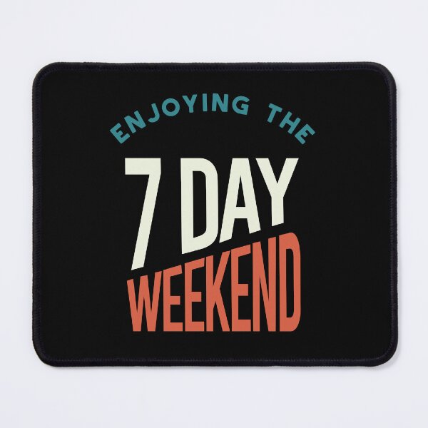 Item preview, Retirement Enjoying the 7 Day Weekend designed and sold by whyitsme.