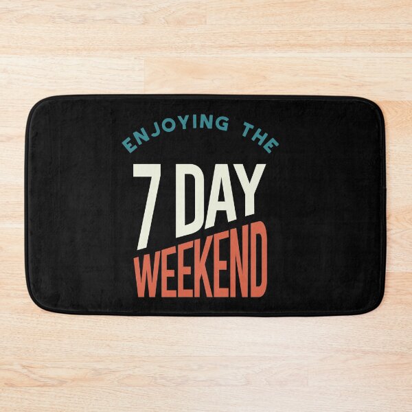 Item preview, Retirement Enjoying the 7 Day Weekend designed and sold by whyitsme.
