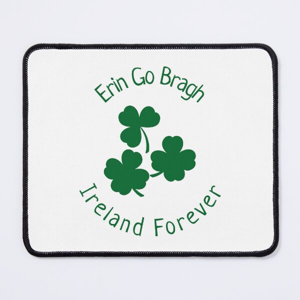 Item preview, Erin Go Bragh - Ireland Forever designed and sold by OlevenTees.