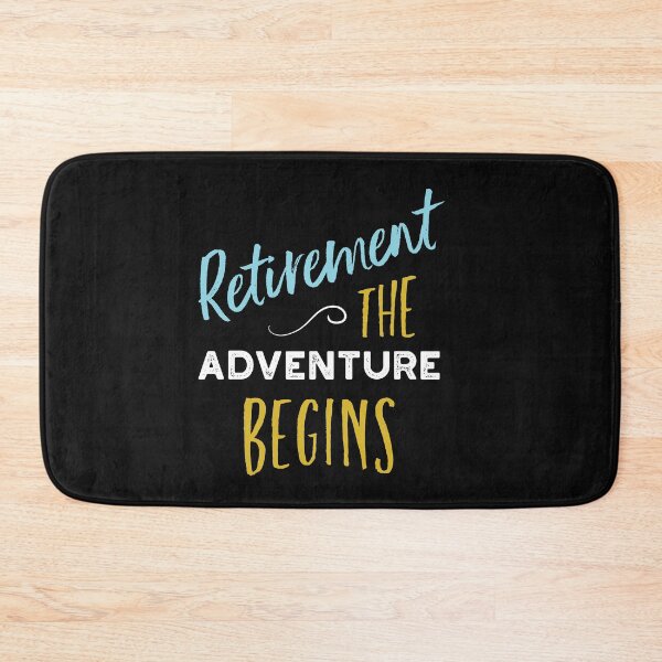 Item preview, Retirement the Adventure Begins designed and sold by whyitsme.