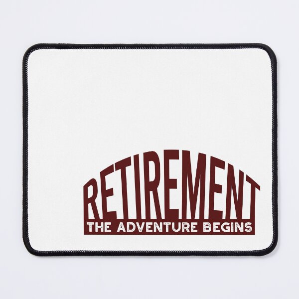 Item preview, Retirement the Adventure Begins designed and sold by whyitsme.