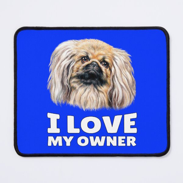 Item preview, Pekingese Dog Owner I Love My Owner designed and sold by fantasticdesign.