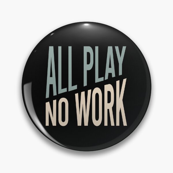 Artikelvorschau, Retirement All Play No Work entworfen und verkauft von whyitsme.