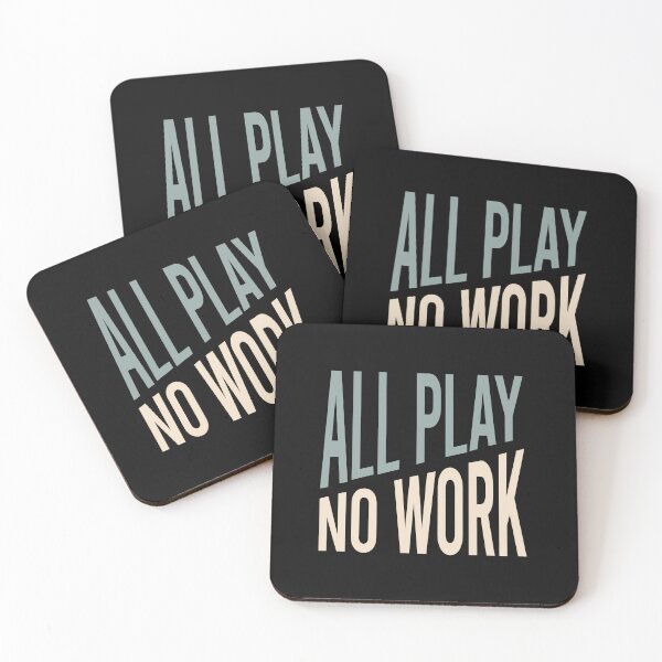 Item preview, Retirement All Play No Work designed and sold by whyitsme.