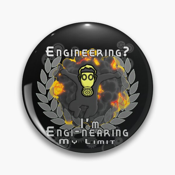 Item preview, Engineering? I'm Engi-nearing My Limit designed and sold by A-T-H.