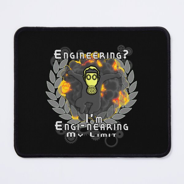 Item preview, Engineering? I'm Engi-nearing My Limit designed and sold by A-T-H.