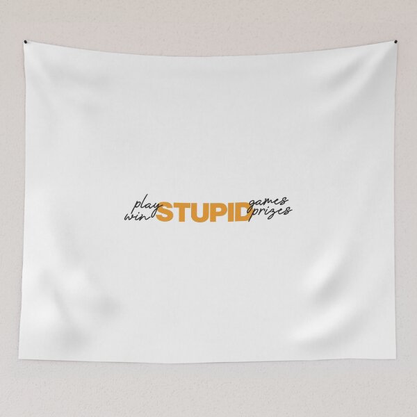 Item preview, play stupid games, win stupid prizes designed and sold by Mqyou.