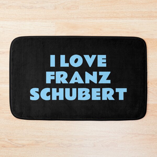Item preview, I Love Franz Schubert designed and sold by Inspirationmotivation.