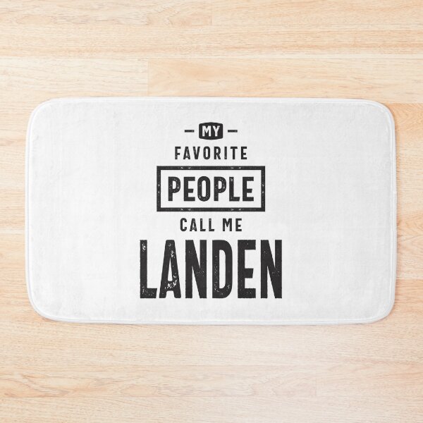 Item preview, My Favorite People Call Me Landen designed and sold by cidolopez.