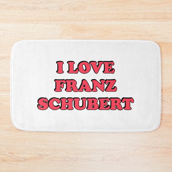 Item preview, I Love Franz Schubert - Famous Composers designed and sold by Inspirationmotivation.