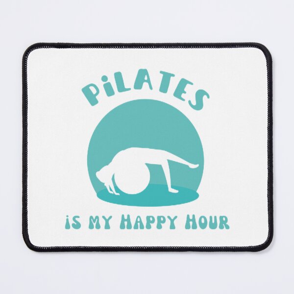 Item preview, pilates pilates is my happy hour, fitness pilates is my happy hour, pilates design designed and sold by KesDesigns ⭐⭐⭐⭐⭐.