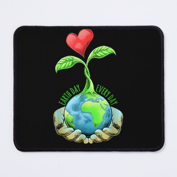Item preview, Earth Day Everyday Earth Day designed and sold by ArtMuni99.