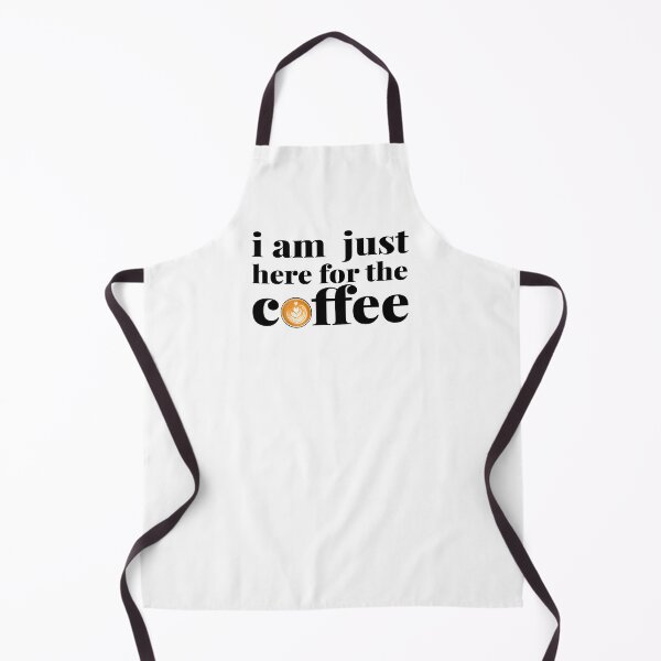 Item preview, I Am Just Here For The Coffee designed and sold by Art & Coffee.