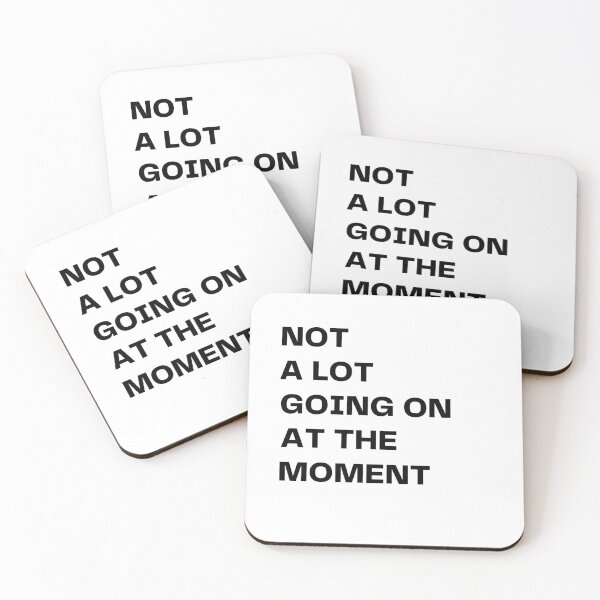 Item preview, NOT A LOT GOING ON AT THE MOMENT. designed and sold by MattRyanCreates.