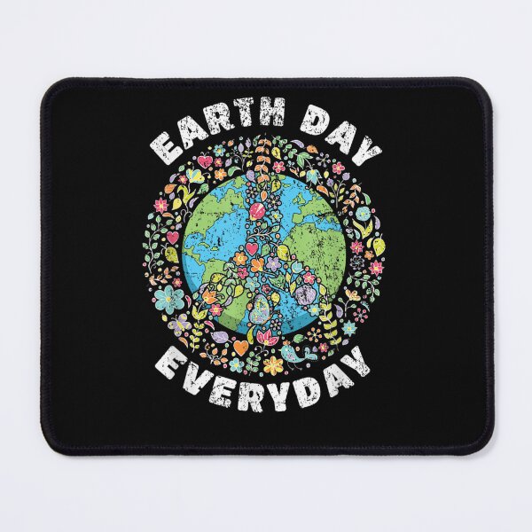 Item preview, Earth Day Everyday Earth Day designed and sold by ArtMuni99.