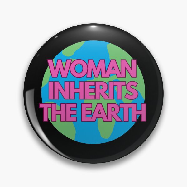 Item preview, Woman Inherits The Earth designed and sold by EventideDesigns.