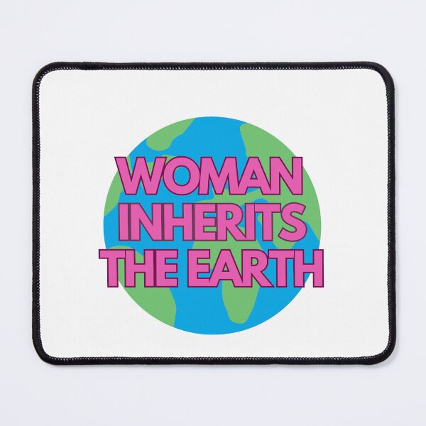 Item preview, Woman Inherits The Earth designed and sold by EventideDesigns.