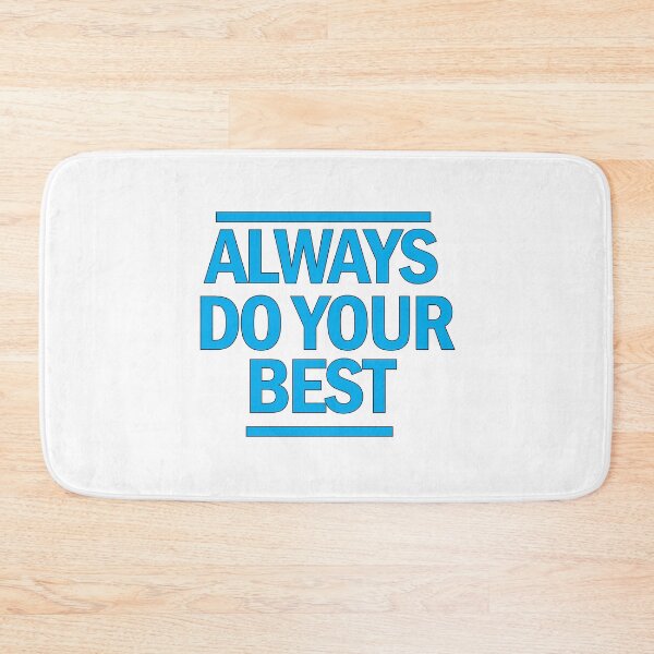 Item preview, Always do your best! designed and sold by Positive Mindzet!.