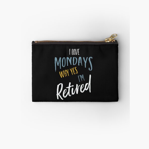 Item preview, Retirement I Love Mondays Why Yes I'm Retired designed and sold by whyitsme.