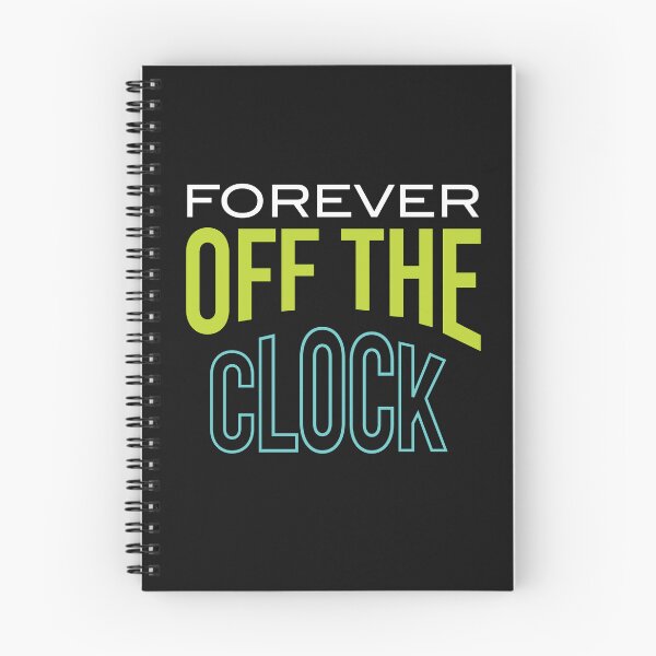 Item preview, Retirement Forever Off the Clock designed and sold by whyitsme.