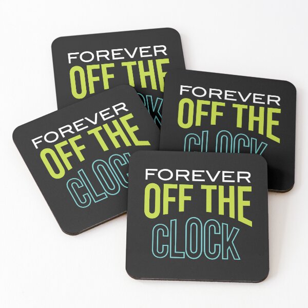 Item preview, Retirement Forever Off the Clock designed and sold by whyitsme.