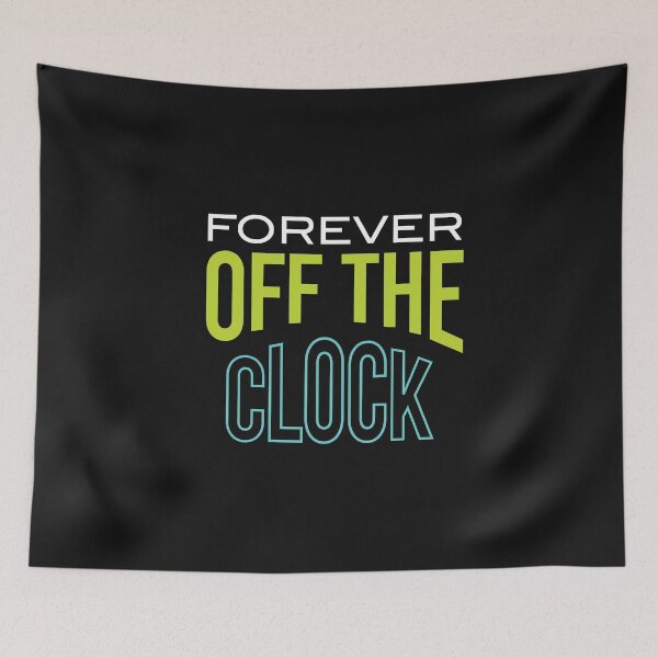 Item preview, Retirement Forever Off the Clock designed and sold by whyitsme.